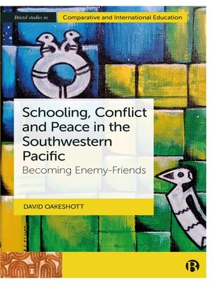 cover image of Schooling, Conflict and Peace in the Southwestern Pacific